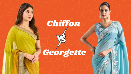 Chiffon vs. Georgette: Which Saree Fabric Should You Choose?